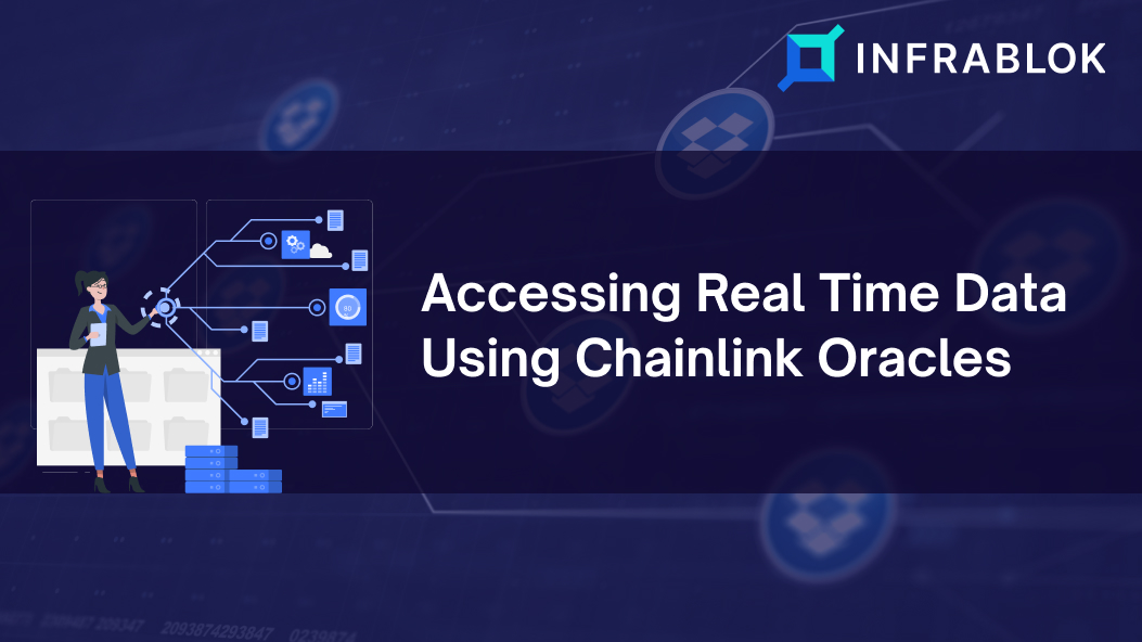 Accessing Real Time Data Using Chainlink Oracles
