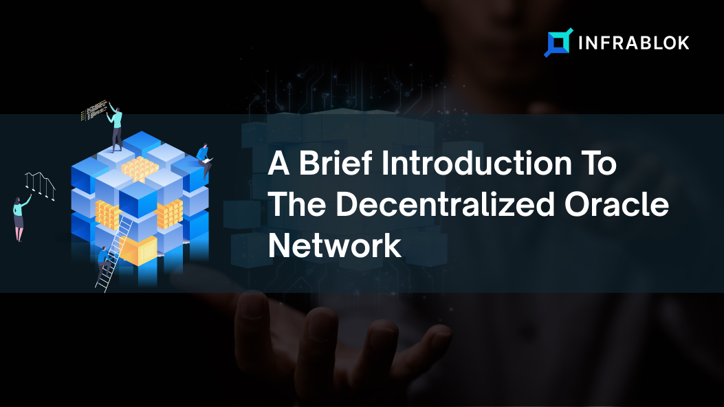 A Brief Introduction To The Decentralized Oracle Network