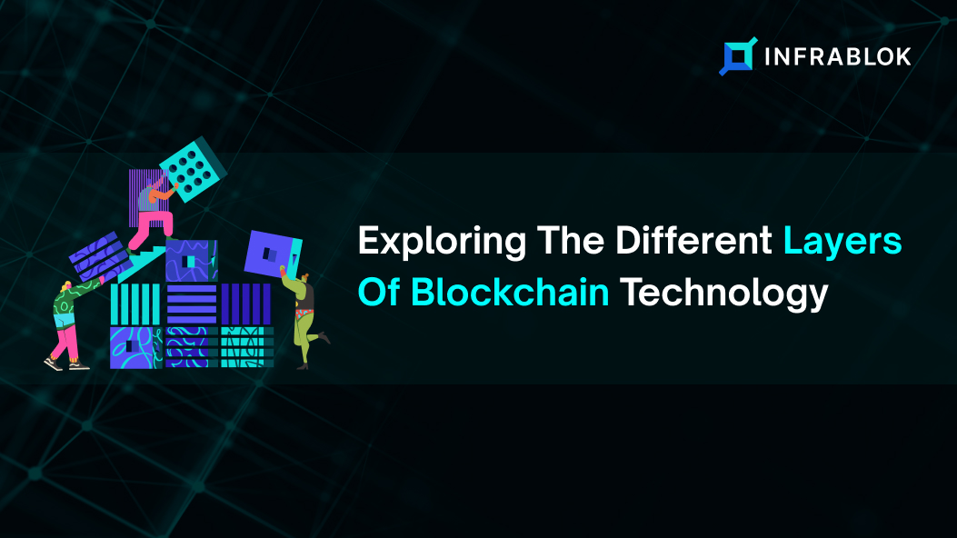 Exploring The Different Layers Of Blockchain Technology