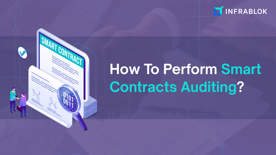 How To Perform Smart Contracts Auditing?