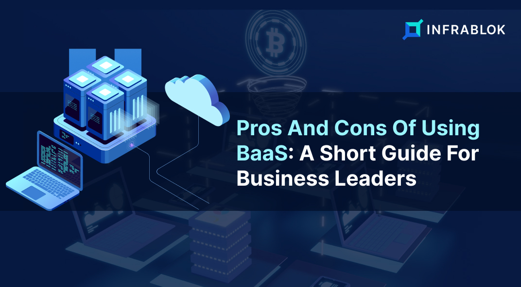 Pros And Cons Of Using BaaS: A Short Guide For Business Leaders